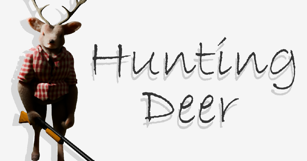 Hunting Deer