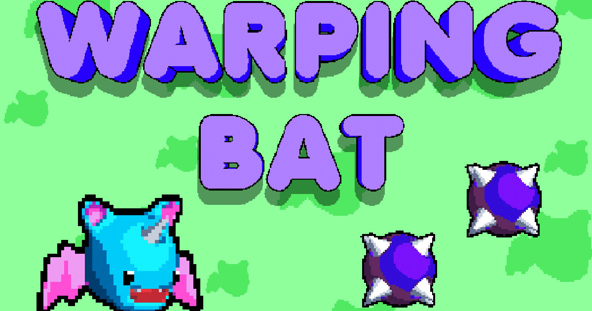 Warping Bat